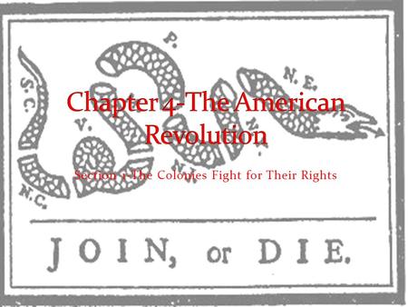 Chapter 4-The American Revolution