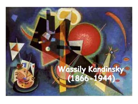 Wassily Kandinsky (1866-1944) (1866-1944). Kandinsky was a Russian painter, whose exploration of abstraction made him one of the most important innovators.