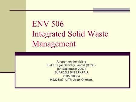 ENV 506 Integrated Solid Waste Management