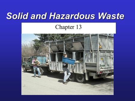 Solid and Hazardous Waste