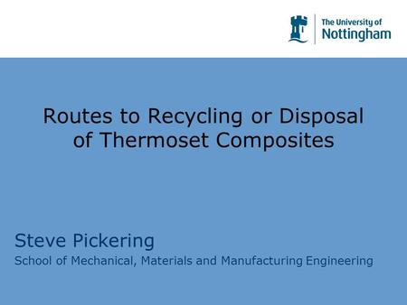 Routes to Recycling or Disposal of Thermoset Composites