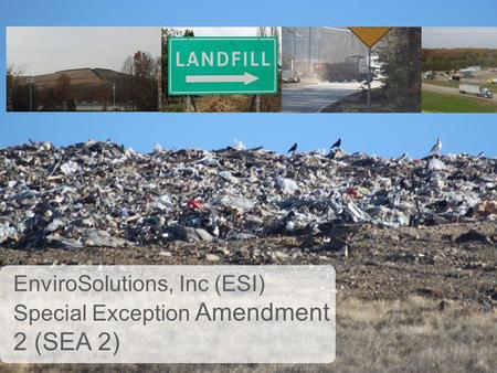 EnviroSolutions, Inc (ESI) Special Exception Amendment 2 (SEA 2)