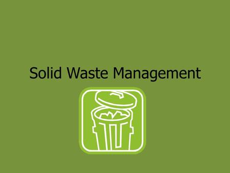 Solid Waste Management