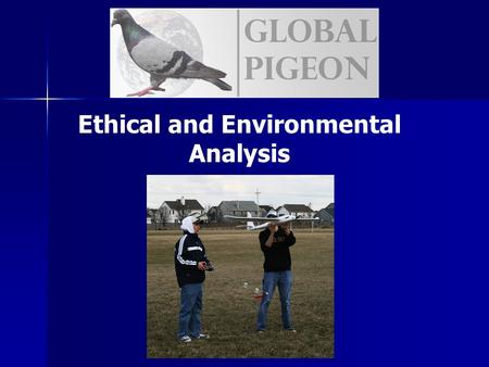 Ethical and Environmental Analysis. Ethical Analysis Exploding Li-Po Pack Causes: Can happen during crashes or during charging causes harm to user. Solution: