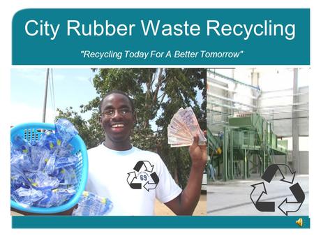 City Rubber Waste Recycling Recycling Today For A Better Tomorrow