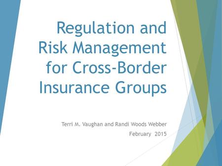 Regulation and Risk Management for Cross-Border Insurance Groups