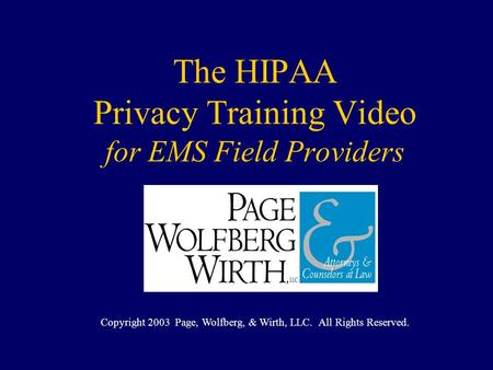 The HIPAA Privacy Training Video for EMS Field Providers