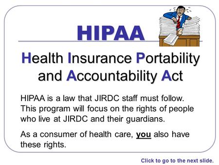 Health Insurance Portability and Accountability Act