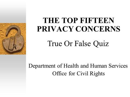 THE TOP FIFTEEN PRIVACY CONCERNS