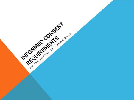 Informed consent requirements