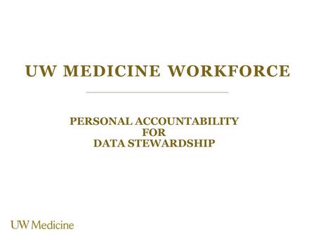 PERSONAL ACCOUNTABILITY FOR DATA STEWARDSHIP