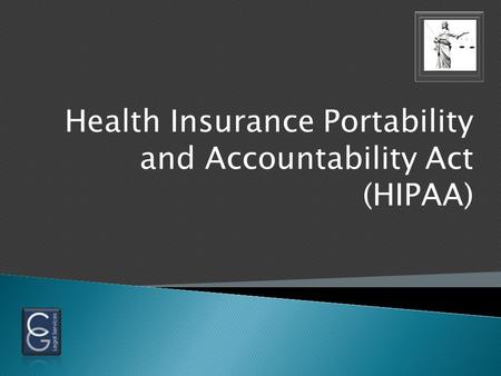 Health Insurance Portability and Accountability Act (HIPAA)