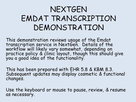 NEXTGEN EMDAT TRANSCRIPTION DEMONSTRATION