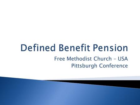 Free Methodist Church – USA Pittsburgh Conference.