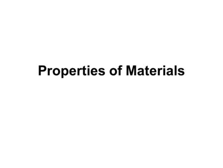 Properties of Materials