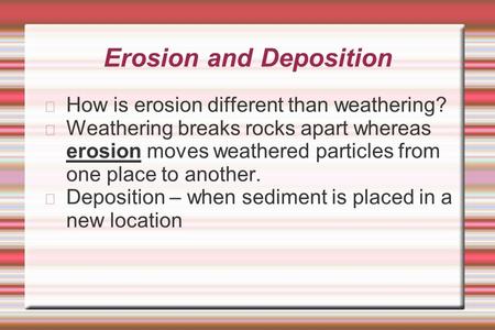 Erosion and Deposition