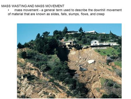 MASS WASTING AND MASS MOVEMENT