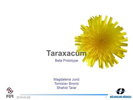 12015-04-28 Taraxacum Magdalena Jurić Tomislav Bronić Shahid Tarar Beta Prototype.