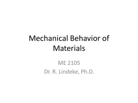 Mechanical Behavior of Materials