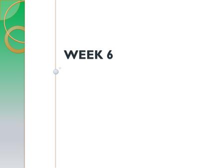 WEEK 6. InitiatingPlanning Executing Controlling Closing “keeping things in control and in order“ Controlling Projects.