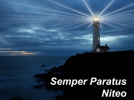 Semper Paratus Niteo. THE CHURCH LIFE CYCLE “If your church is in stage 3, remember that you still have many fruitful years ahead, but the process.