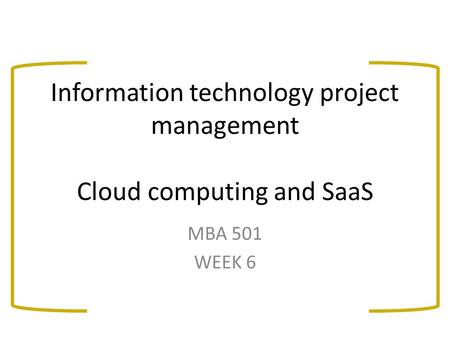 Information technology project management Cloud computing and SaaS