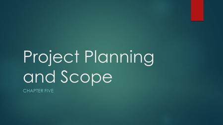 Project Planning and Scope