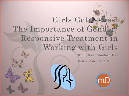 7 Girls Got Issues: The Importance of Gender- Responsive Treatment in Working with Girls.