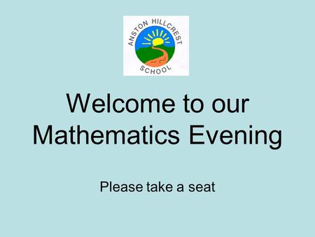 Welcome to our Mathematics Evening