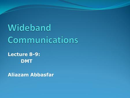 Wideband Communications