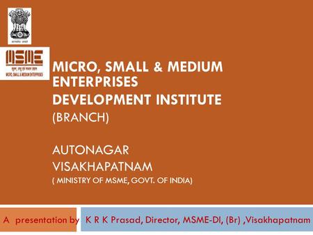 MICRO, SMALL & MEDIUM ENTERPRISES DEVELOPMENT INSTITUTE