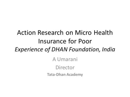 A Umarani Director Tata-Dhan Academy