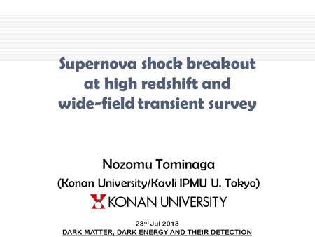 Nozomu Tominaga (Konan University/Kavli IPMU U. Tokyo)