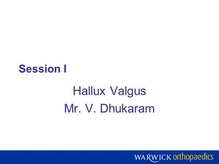 Hallux Valgus Mr. V. Dhukaram