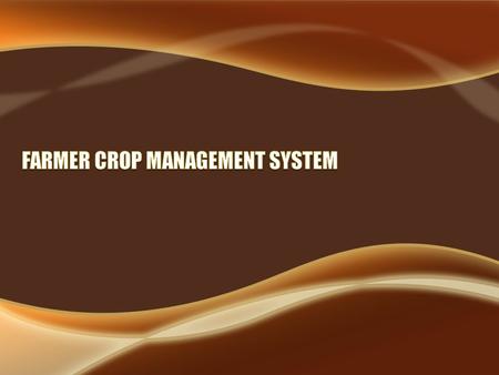 Present extension system has generic approach than farmer & farm based Identifying the potentiality of farm in relation to soil, irrigation and crop suitability.