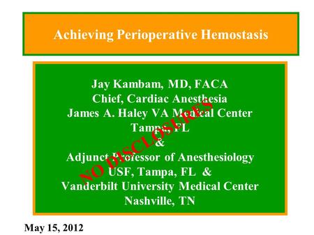 Achieving Perioperative Hemostasis