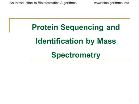 Protein Sequencing and Identification by Mass Spectrometry