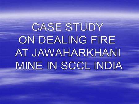 General Information  Mine Started on : 1.7.1982  Extractable reserves: 17.5 MT  Mine leasehold area: 4.6 Sq. Km  Workable seams ==>1. Queen Seam (thickness.