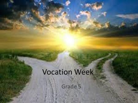 Vocation Week Grade 5.