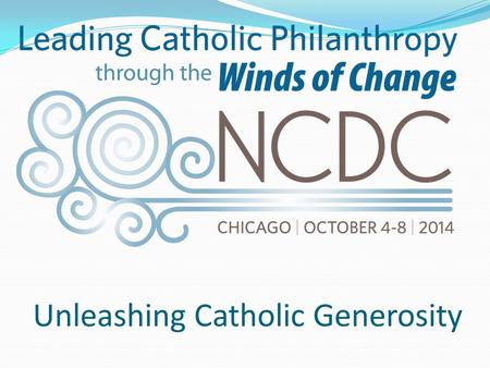 Unleashing Catholic Generosity