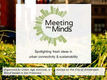 Spotlighting fresh ideas in urban connectivity & sustainability