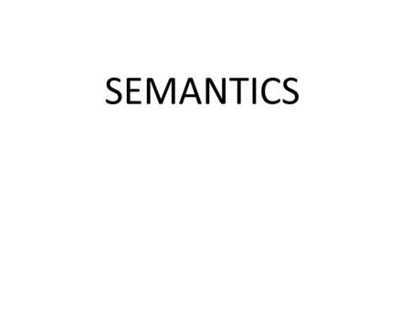 SEMANTICS.