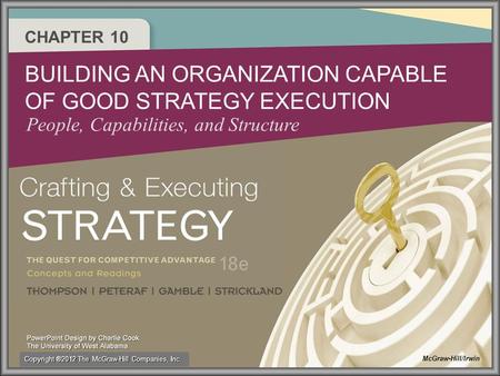 BUILDING AN ORGANIZATION CAPABLE OF GOOD STRATEGY EXECUTION