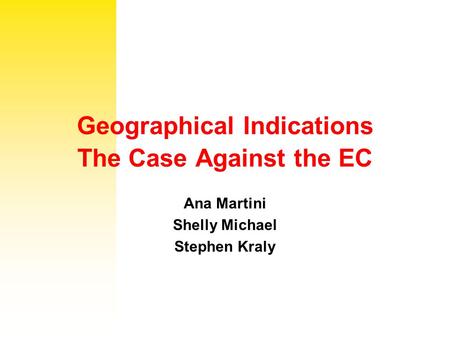 Geographical Indications The Case Against the EC