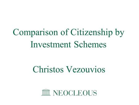 Comparison of Citizenship by Investment Schemes