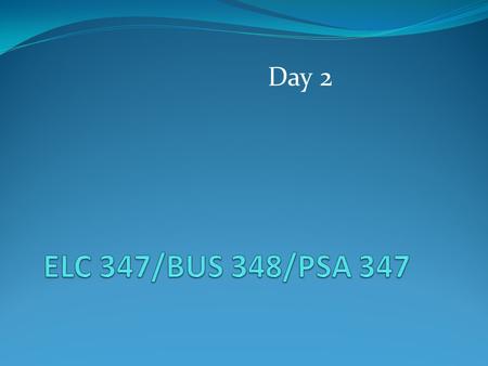 Day 2. Copyright © 2013 Pearson Education, Inc. Publishing as Prentice Hall Copyright 2005 Prentice HallCh 1 -2 Agenda Questions? Any ideas for the Integrated.