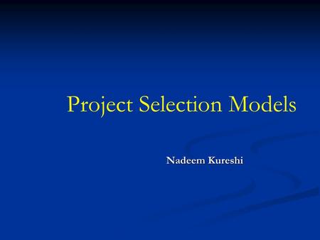 Project Selection Models