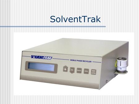 SolventTrak. The Case for Recycling HPLC Solvent.