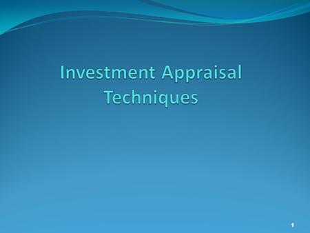 Investment Appraisal Techniques