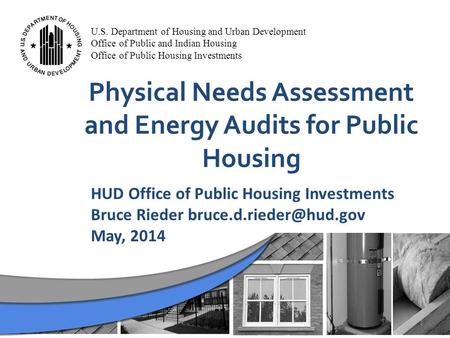 Physical Needs Assessment and Energy Audits for Public Housing